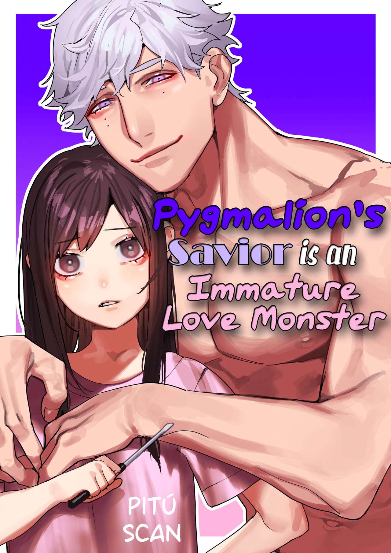 Pygmalion no Kyuuseishu wa Seishin Nenrei 7-sai no Big Love Monster. | Pygmalion's Savior is an Immature Monster page 1 full