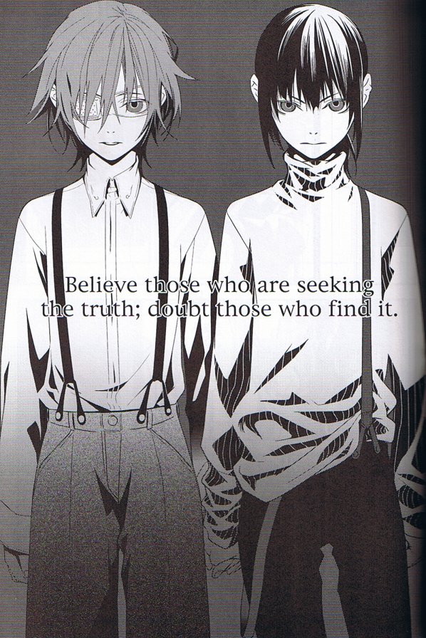 Believe Those Who Are Seeking the Truth; Doubt Thoses Who Find It page 6 full