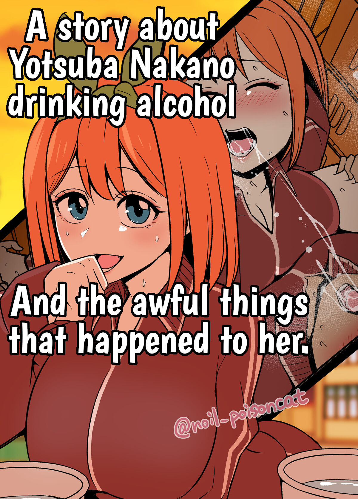 Nakano Yotsuba ni Osake o Nomasete Warui Koto o Suru Hanashi | A story about Yotsuba Nakano drinking alcohol And the awful things that happend to her. page 1 full