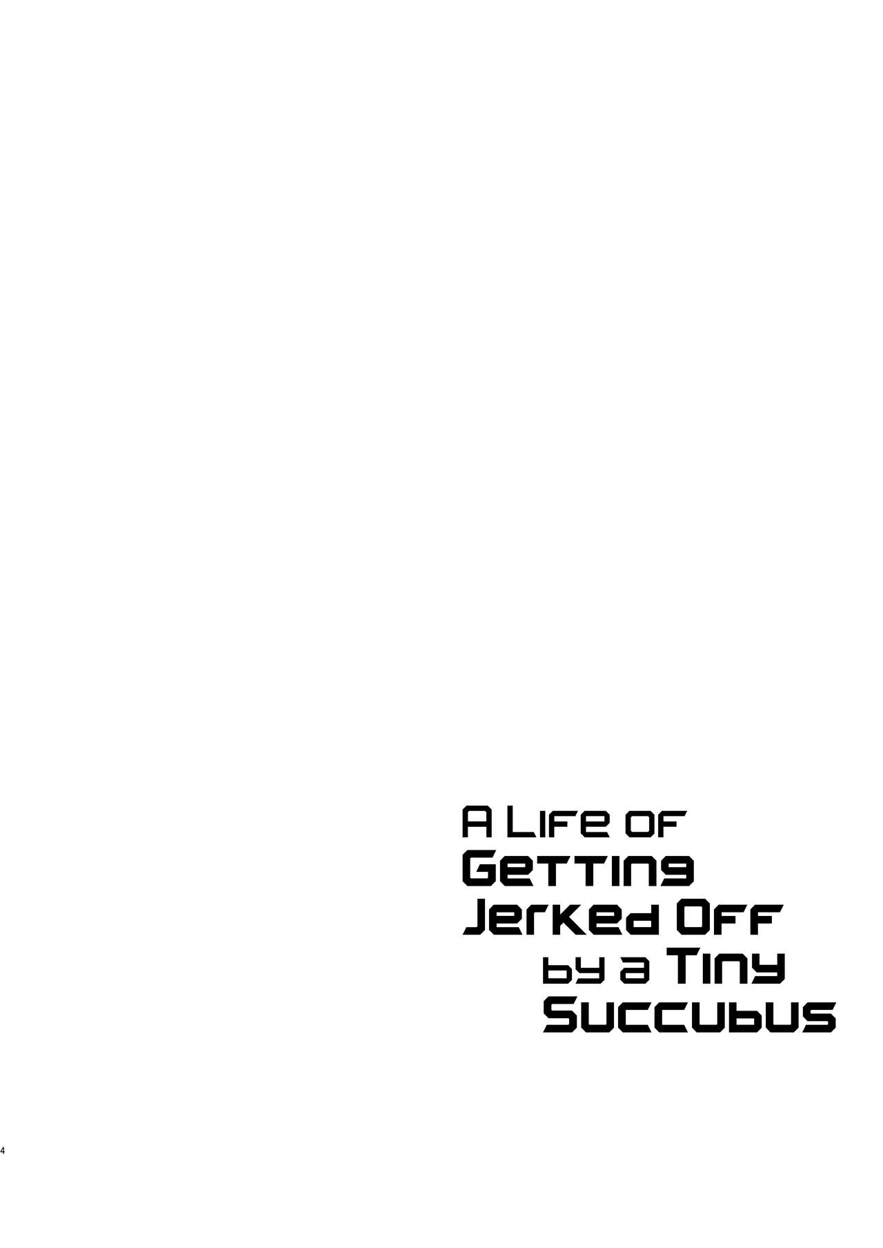 Chibi Succu Shiko Life | A Life of Getting Jerked Off by a Tiny Succubus page 3 full