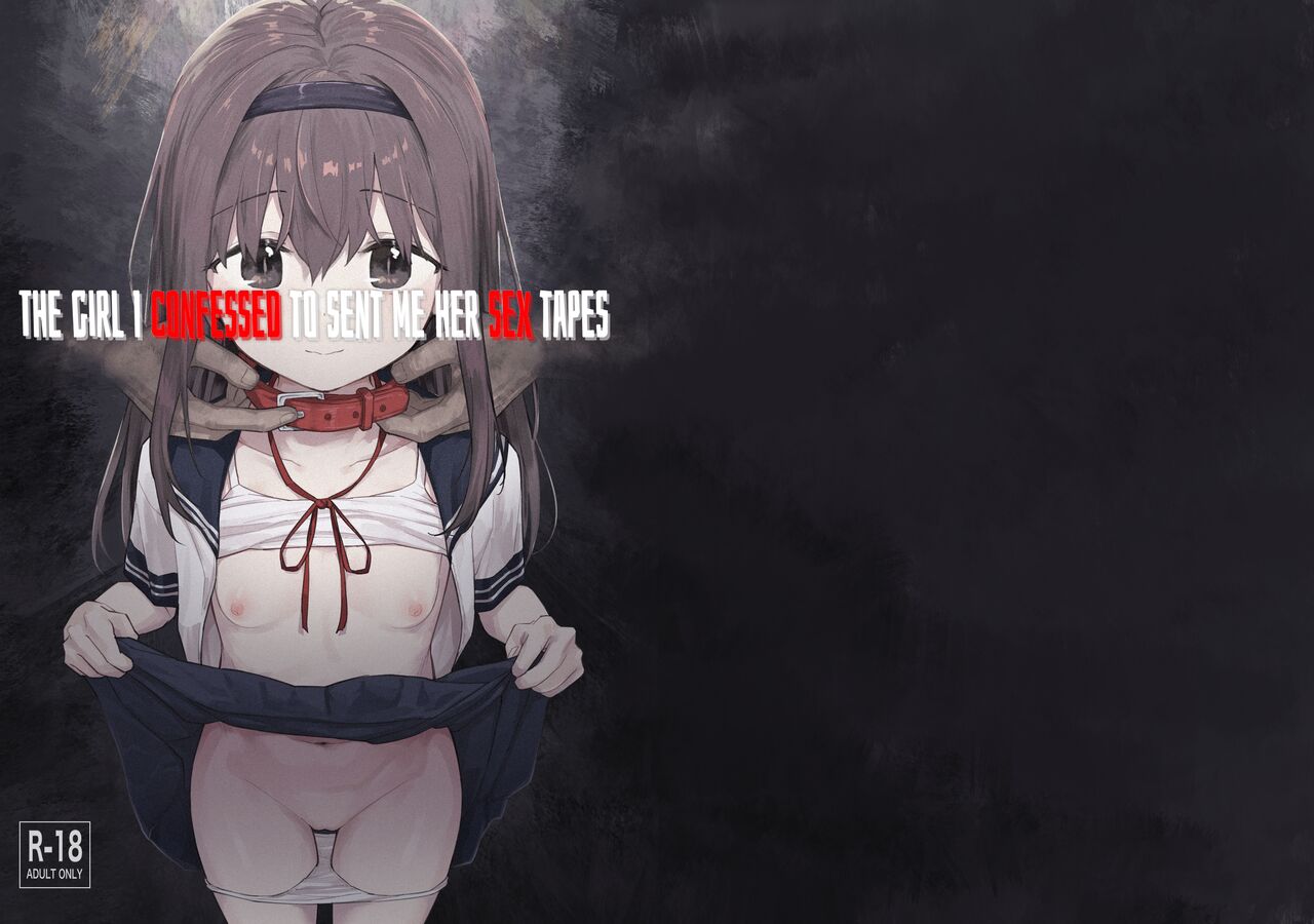 Suki na Ko ni Kokuhaku Shitara Hamedori Douga ga Okurarete Kita Hanashi | The Girl I Confessed To Sent Me Her Sex Tapes page 1 full