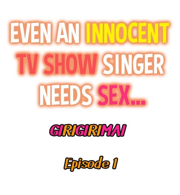Even an Innocent TV Show Singer Needs Sex… page 2 full