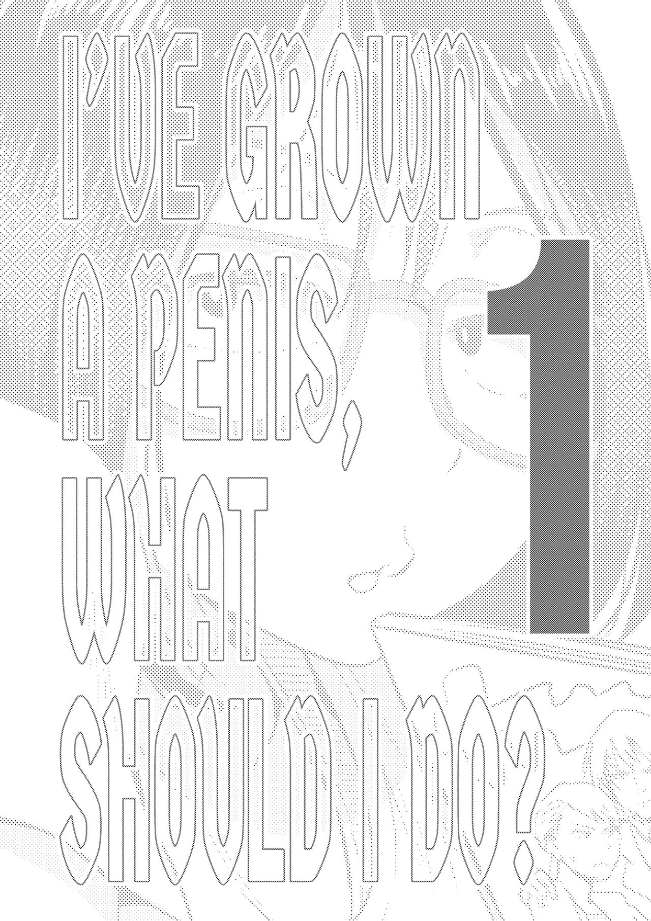 Chinko ga Haetara Dou Suru ka | I’ve Grown a Penis, What Should I Do? page 4 full