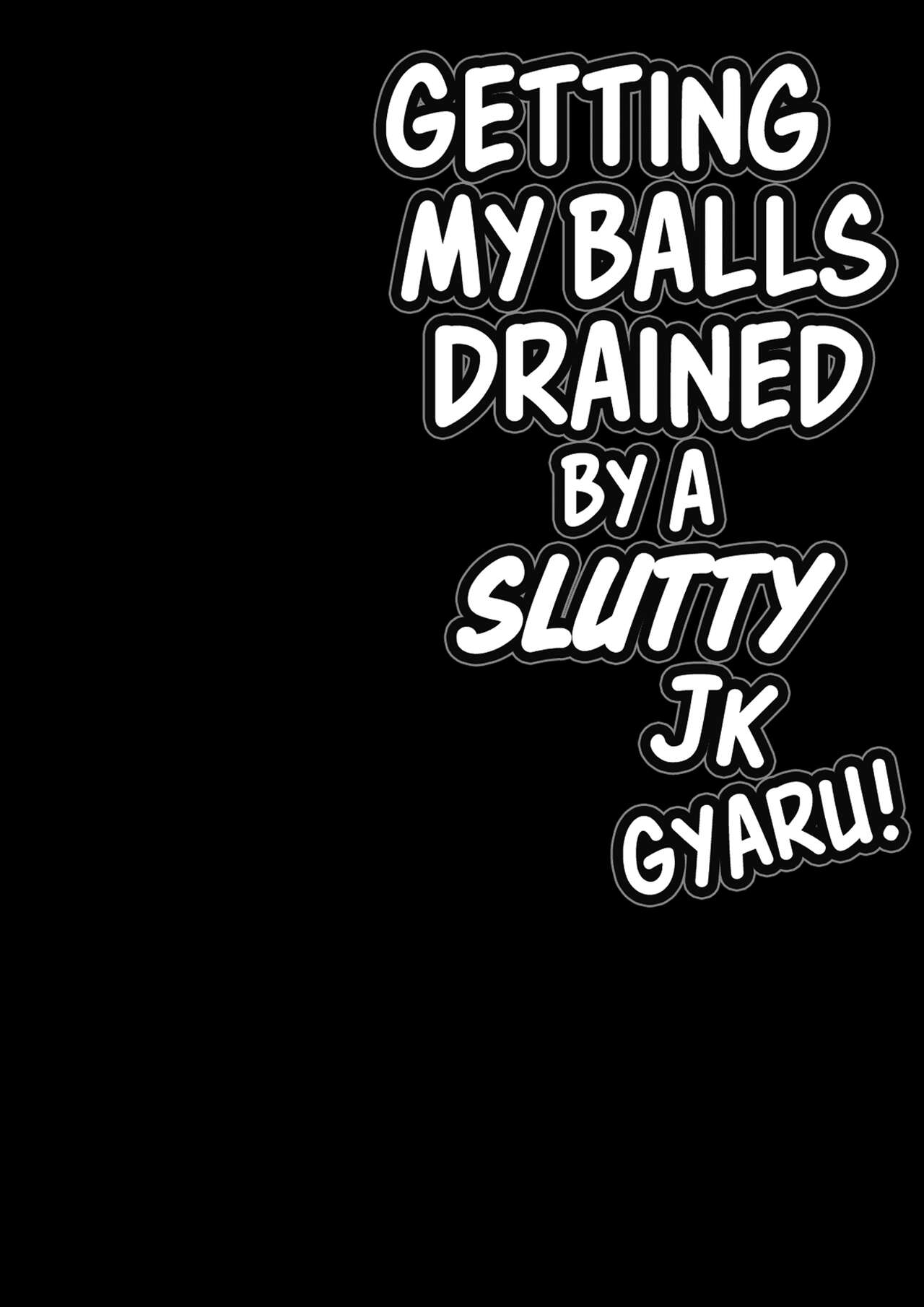 Dosukebe JK Gal no Honki Sakusei | Getting my Balls Drained by a Slutty JK Gyaru page 2 full