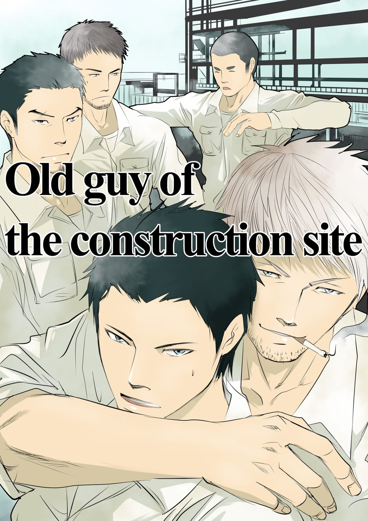Genba no Ossan | Old guy of the construction site page 1 full