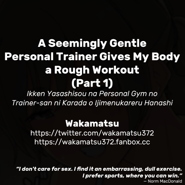 Ikken Yasashisou na Personal Gym no Trainer-san ni Karada o Ijimenukareru Hanashi | A Seemingly Gentle Personal Trainer Gives My Body a Rough Workout page 9 full