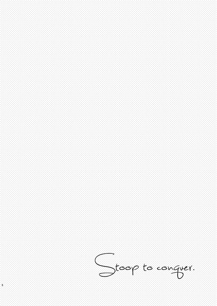 Stoop to conquer. page 6 full