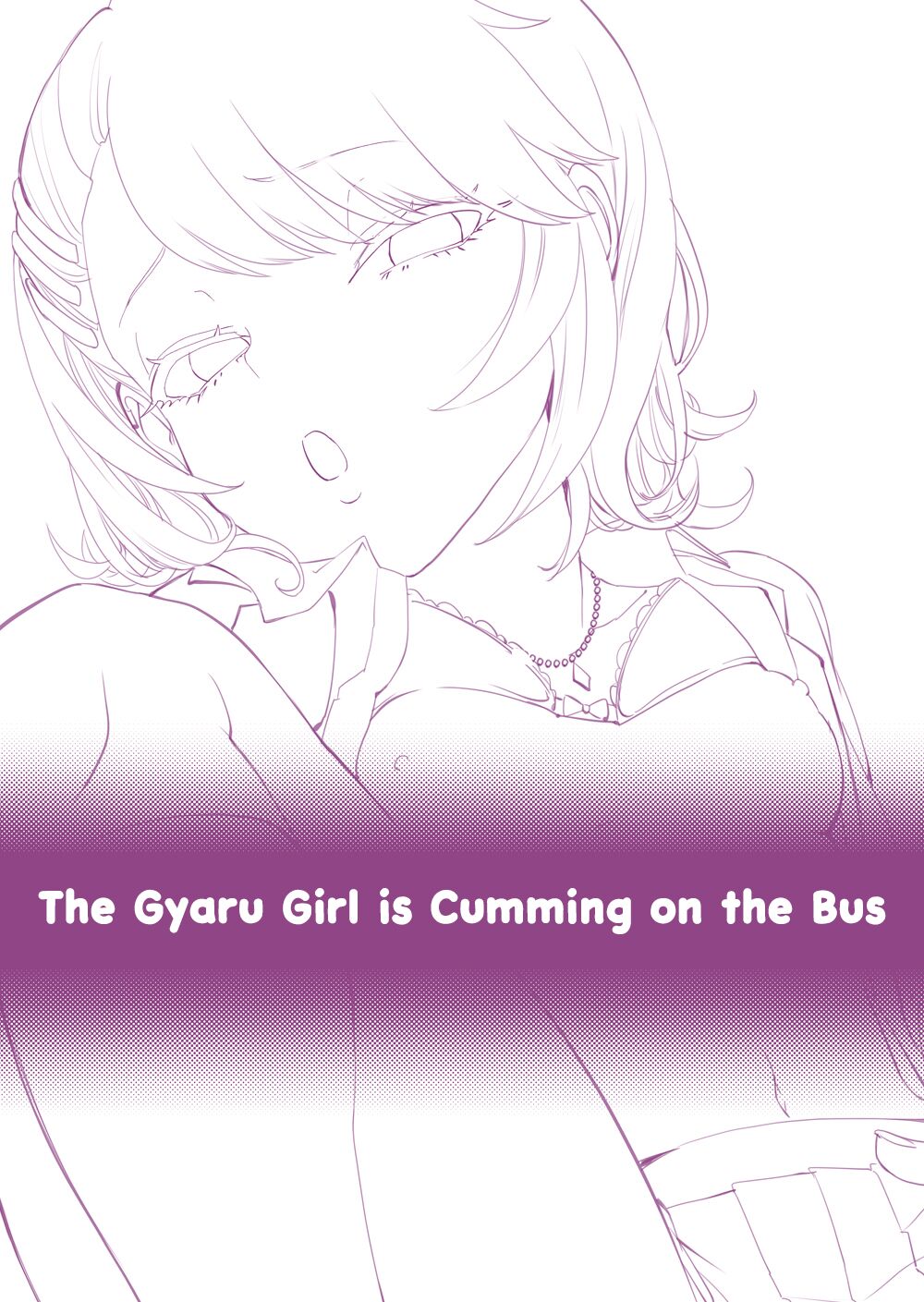 Galko wa Bus de Zecchouchuu | The Gyaru Girl is Cumming on the Bus page 3 full