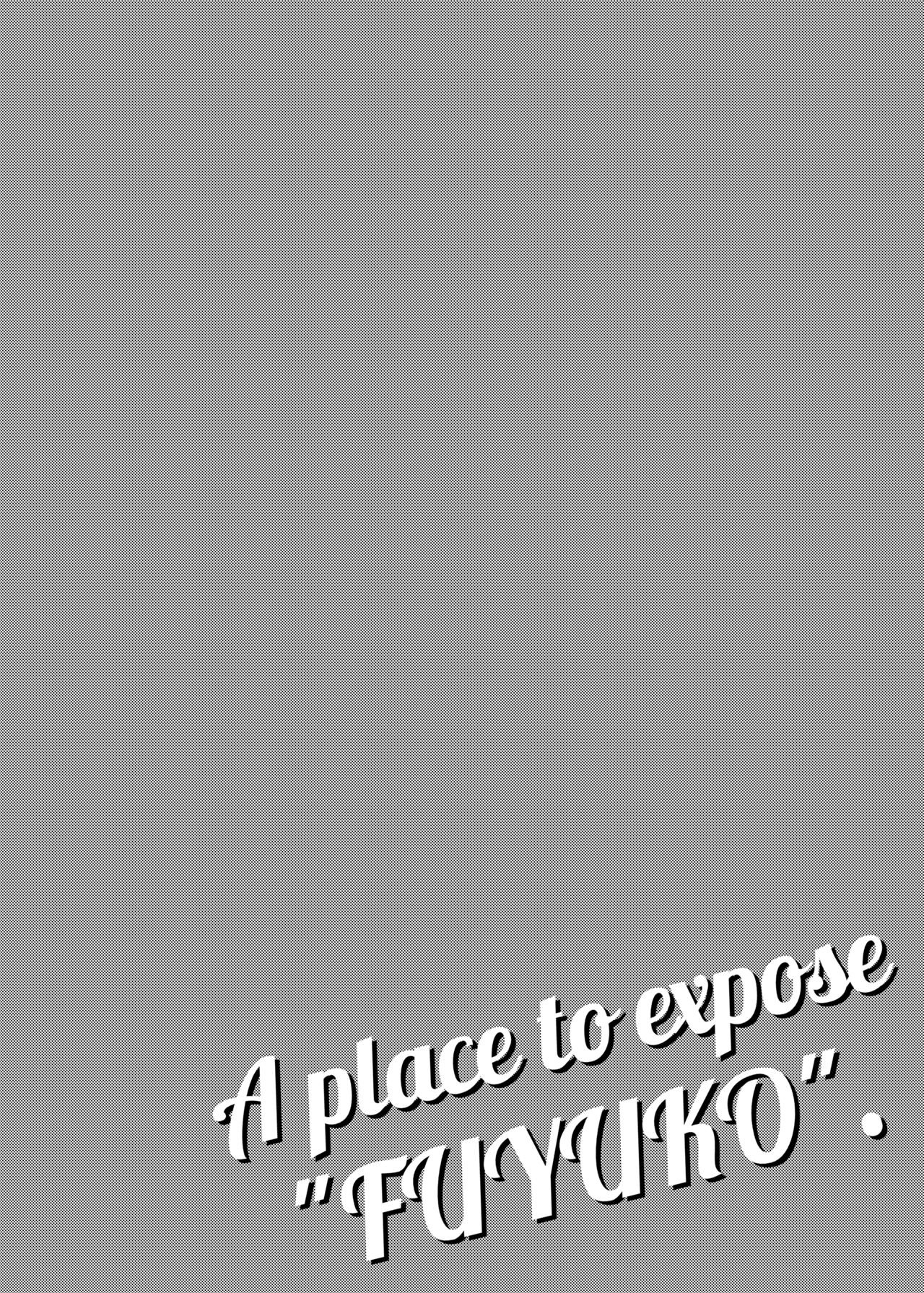 A place to expose "FUYUKO" page 4 full