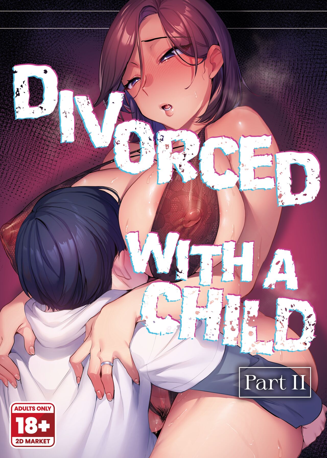 [Hatake no Oniku (Minamoto)] Batsuichi Komochi Kouhen | Divorced with a Child Part 2 [English] [2d-market.com] [Decensored] [Digital] Hentai - Raw