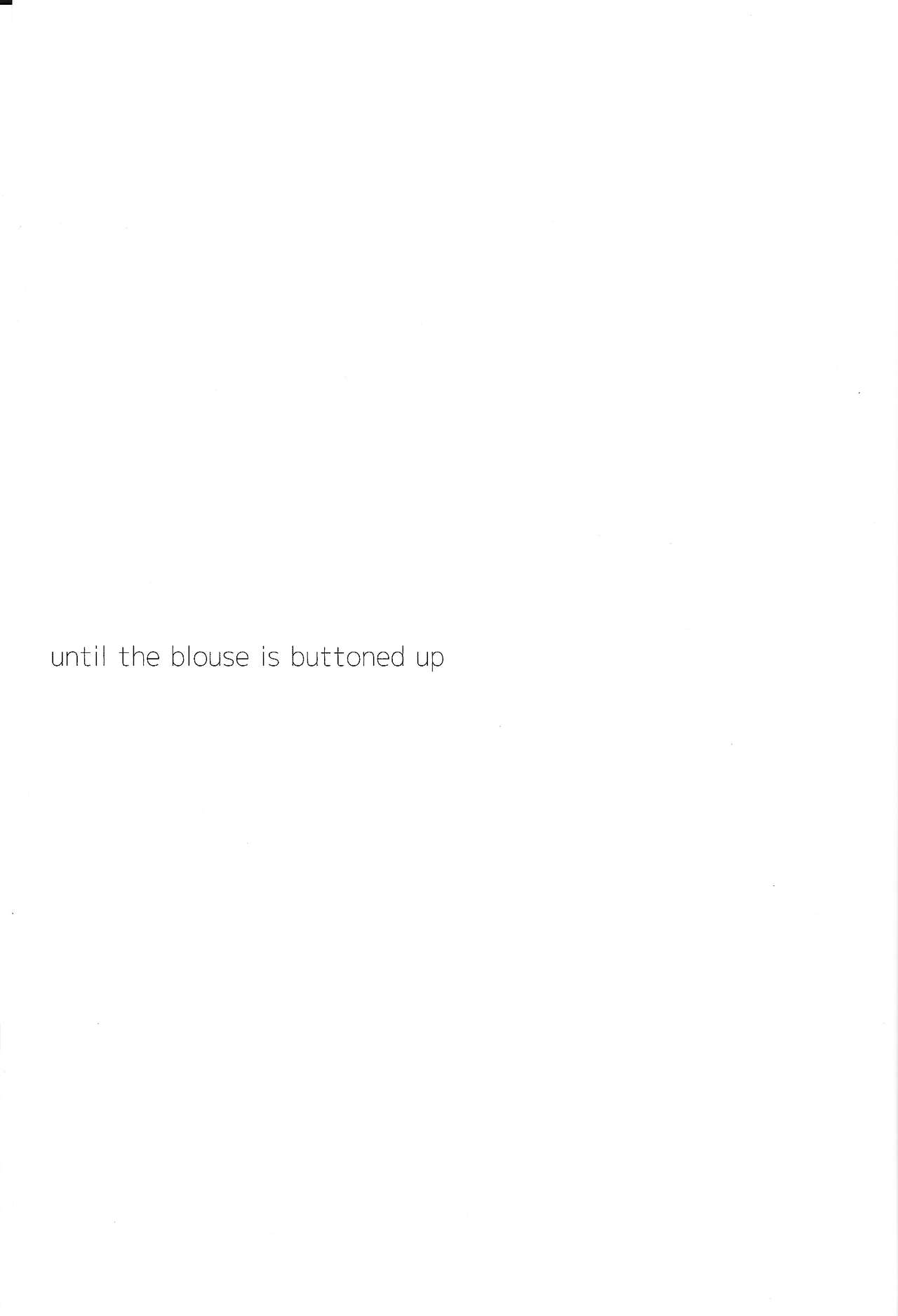 until the blouse is buttoned up page 2 full