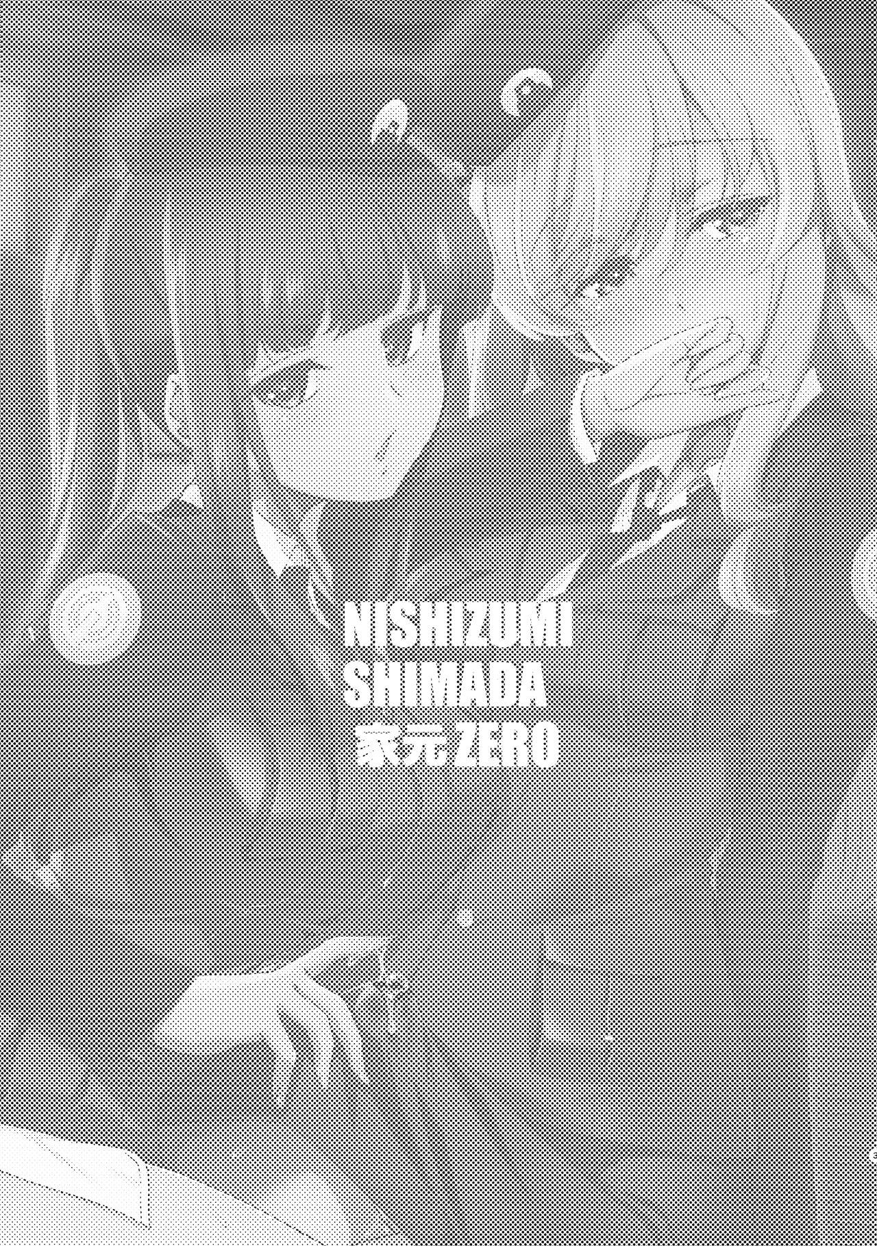 NISHIZUMI SHIMADA Iemoto ZERO page 2 full