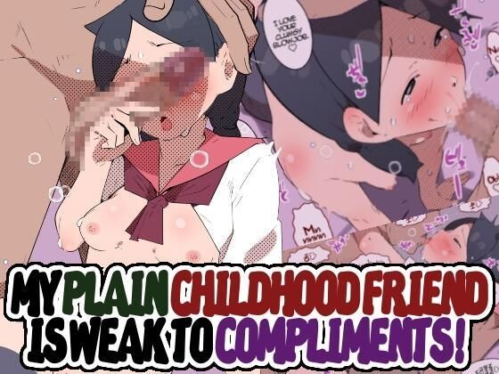 Jimikei Osananajimi o Homeotosu! | My Plain Childhood Friend is Weak to Compliments!! page 1 full