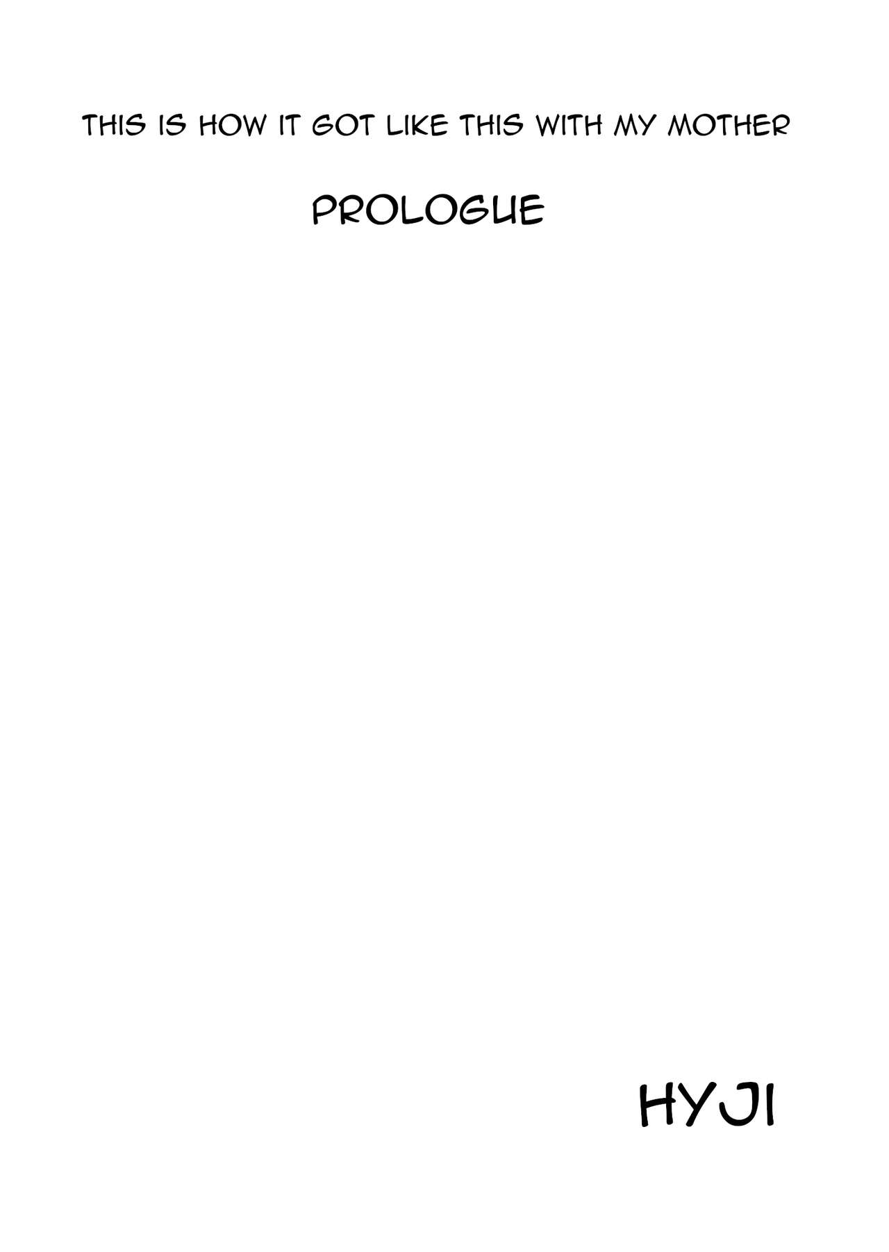 Hyo-dou  Boku Ga Okasanto Konna Koto Ni Natchau Hanashi Joshou This is How it Got Like This With My Mother Prologue page 1 full