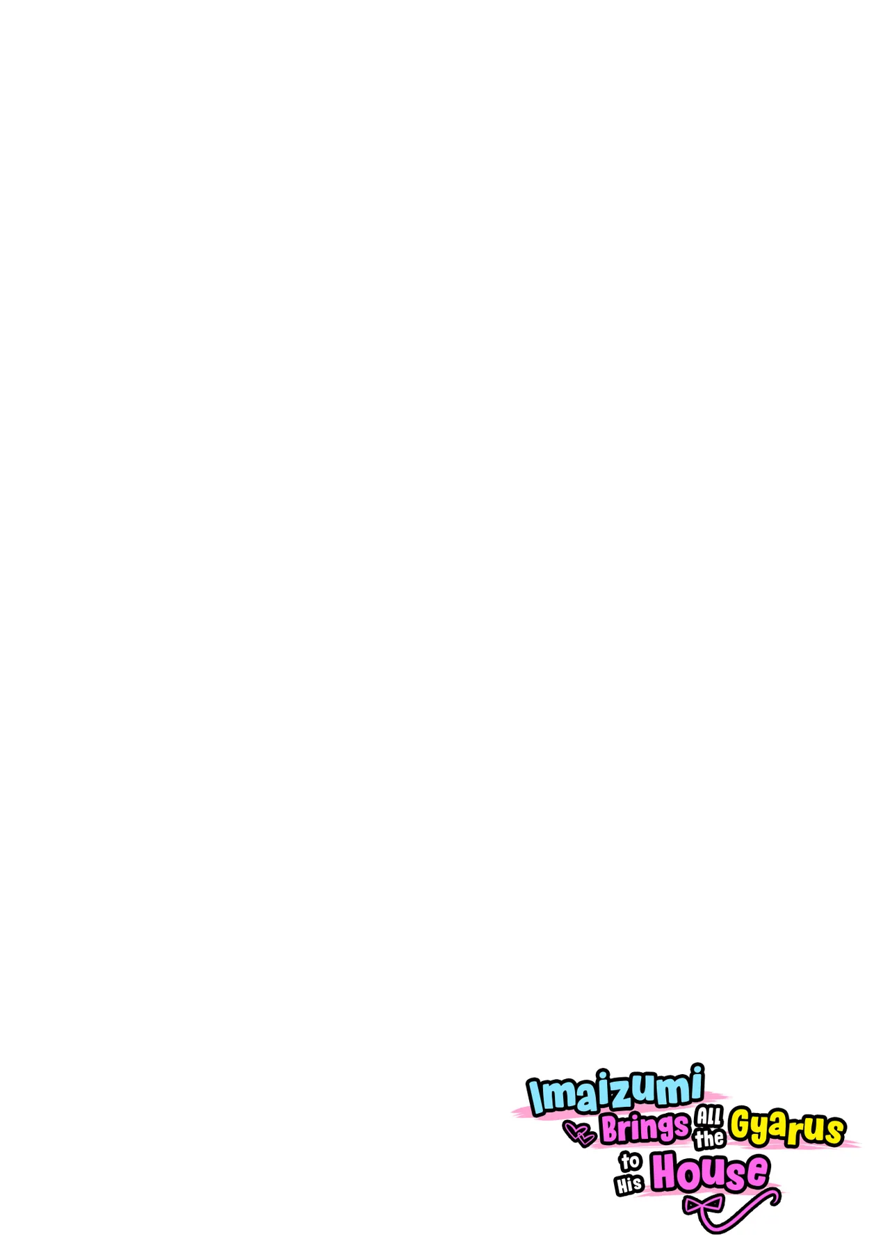 Imaizumin-chi wa Douyara Gal no Tamariba ni Natteru Rashii - Soushuuhen 2 | Imaizumi Brings All the Gyarus to His House ~Compilation Story 2~ page 3 full