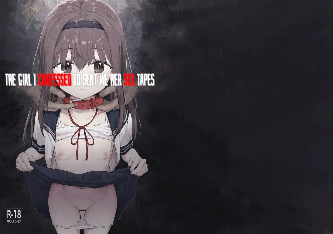 Suki na Ko ni Kokuhaku Shitara Hamedori Douga ga Okurarete Kita Hanashi | The Girl I Confessed To Sent Me Her Sex Tapes page 1 full