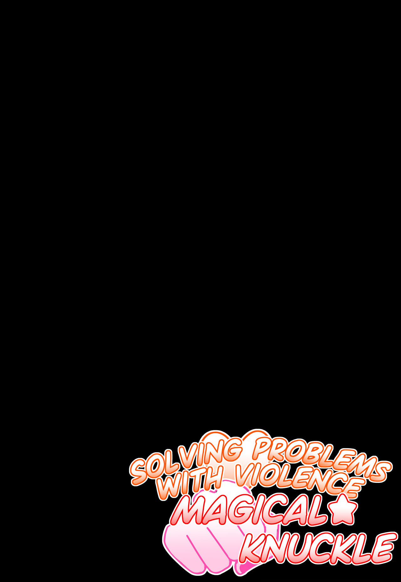 Solving Problems with Violence! Magical★Knuckle has Arrived! page 3 full