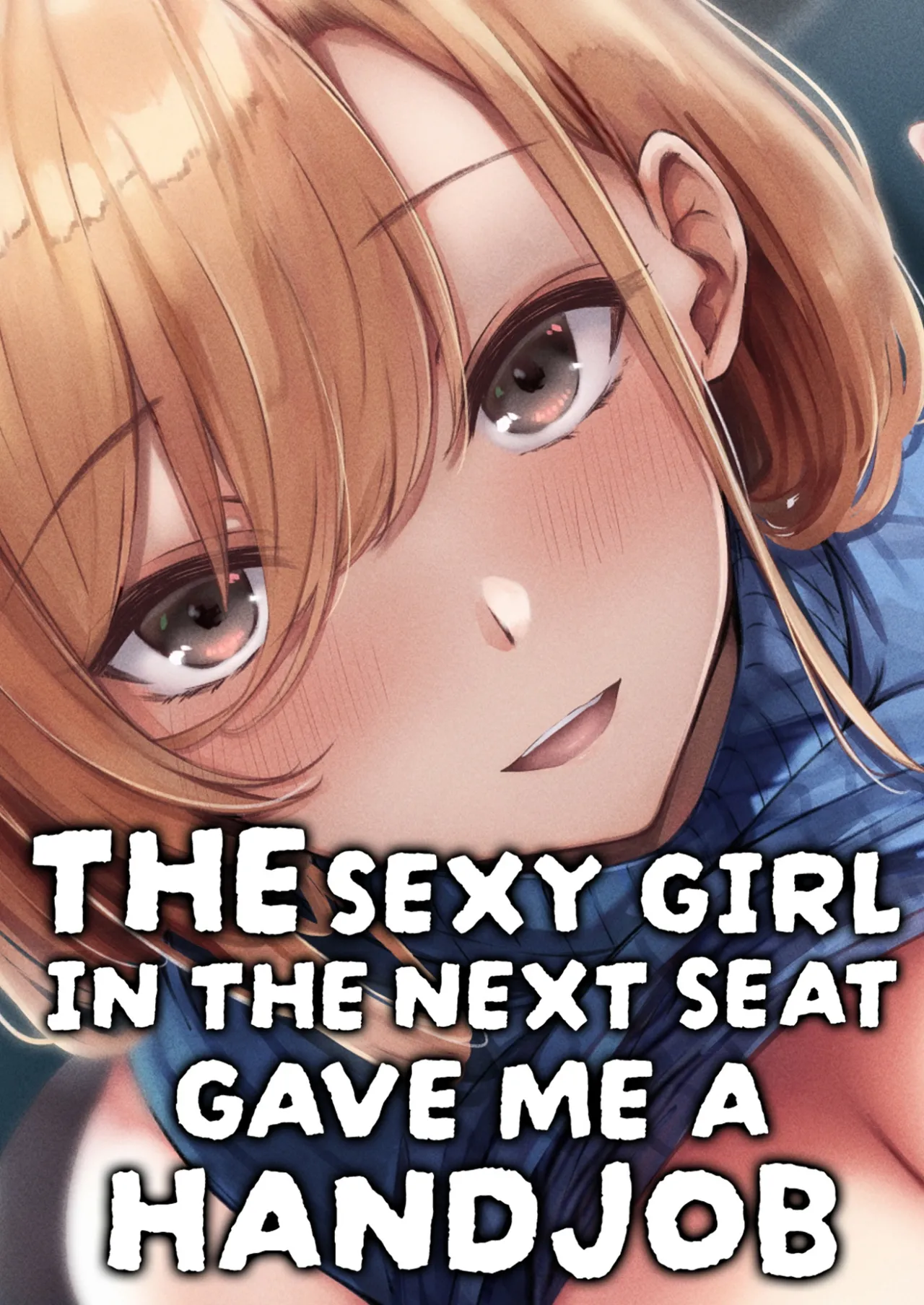 Tonari no Oneesan ga Ero sugite Shikottetara Kossori Nuite Kureta Hanashi | The Sexy Girl in the Next Seat Gave Me a Handjob page 1 full