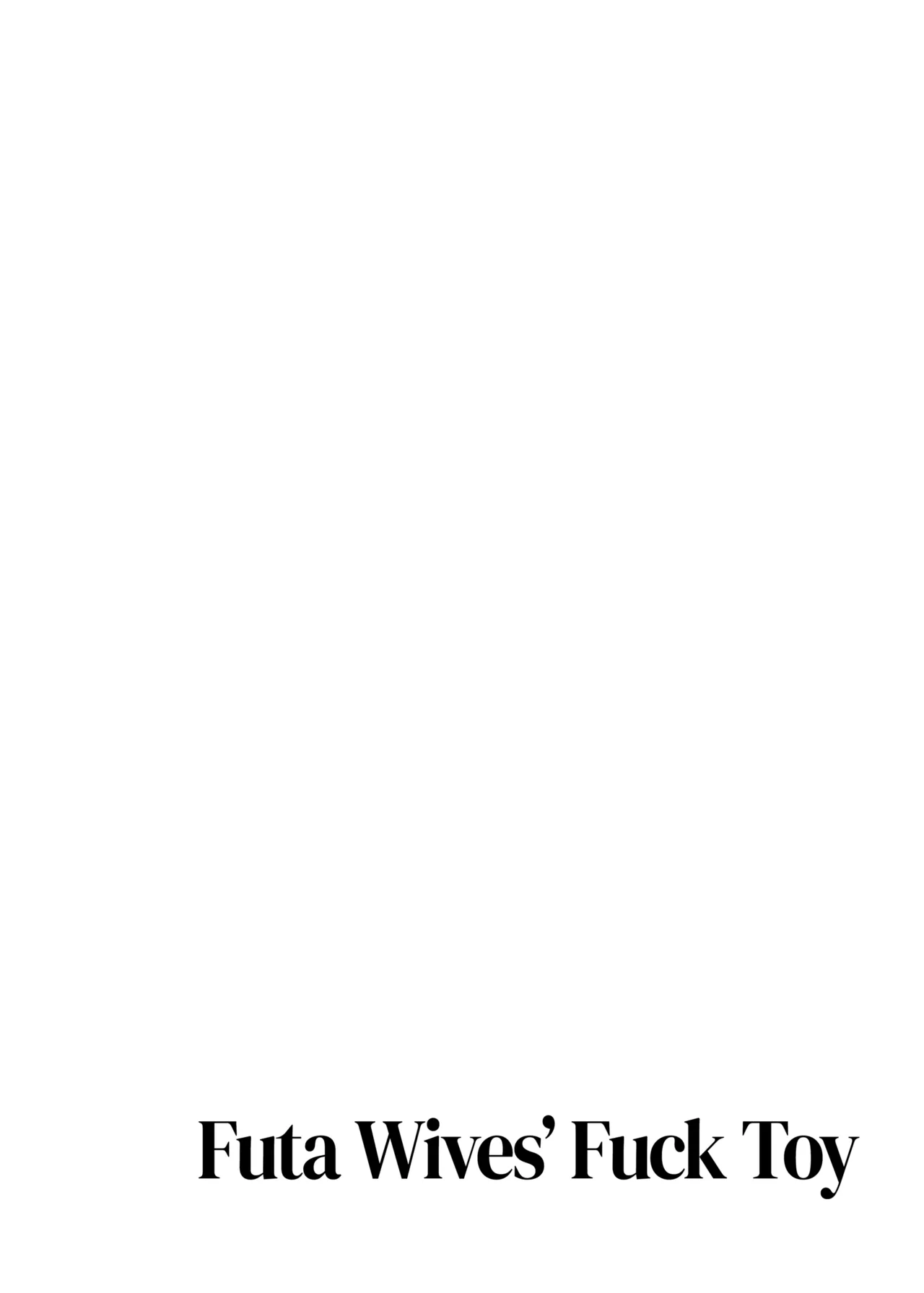 Futa Wives' Fuck Toy page 3 full