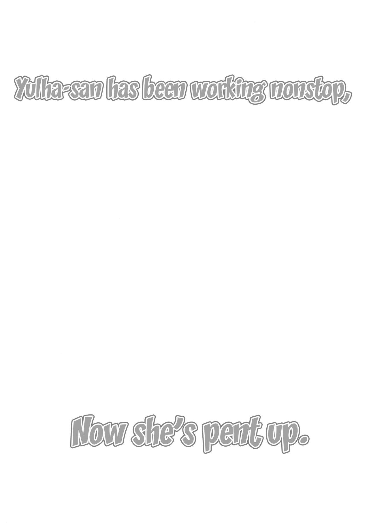 Yulha-san wa shigoto ga owaranakute tamattemasu. page 2 full