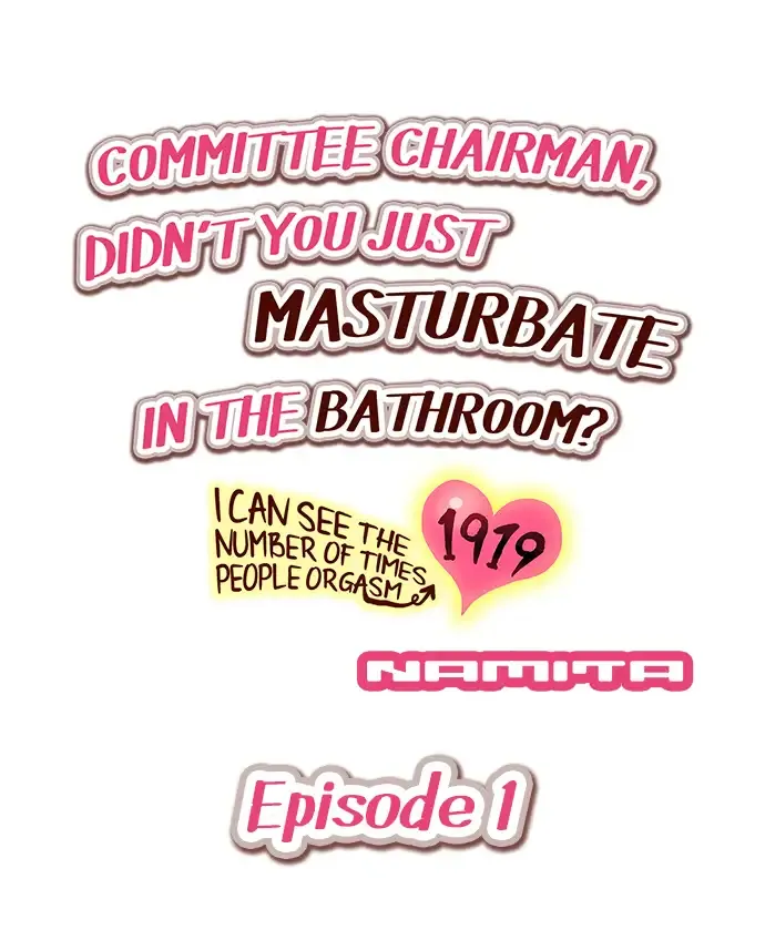 Committee Chairman, Didn't You Just Masturbate In the Bathroom? I Can See the Number of Times People Orgasm page 2 full