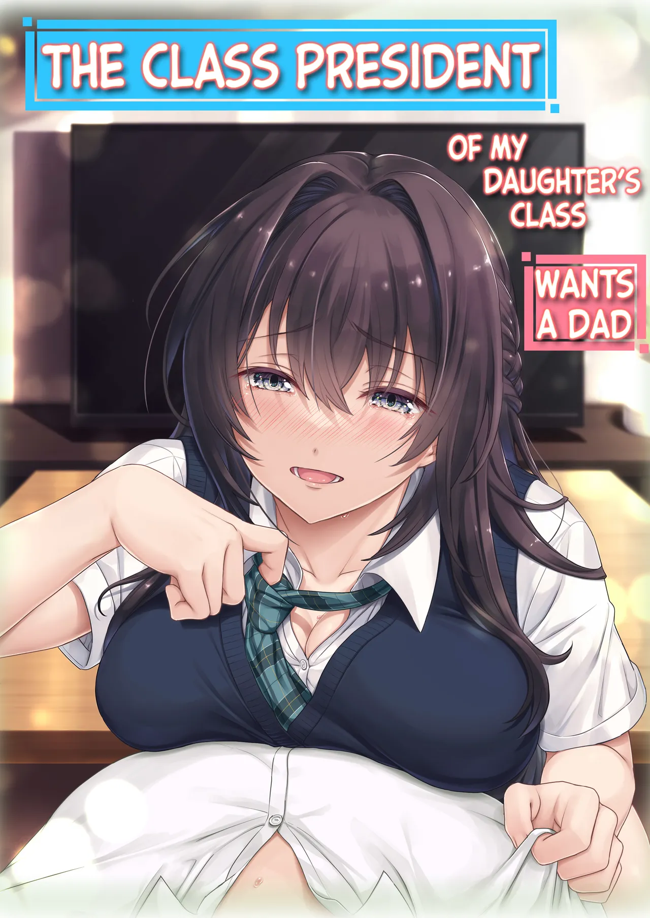 Musume no Class no Iinchou wa Papa ga Hoshii Rashii｜The Class President of My Daughter's Class Wants a Dad page 1 full