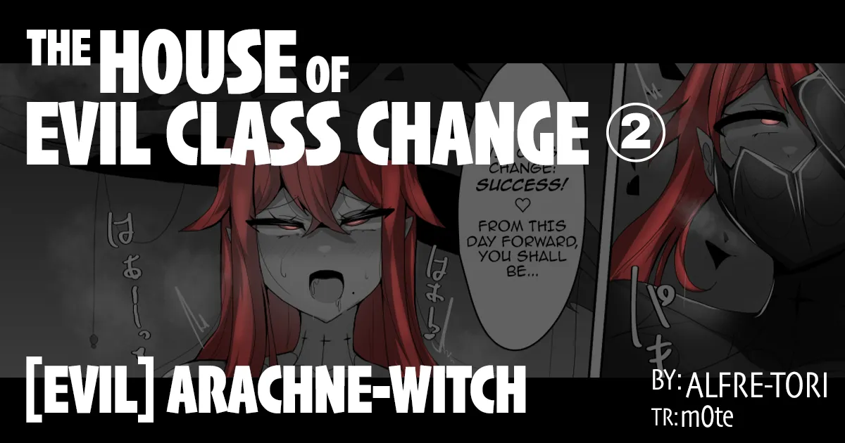 The House of Evil Class Change 2  Arachne-Witch page 1 full