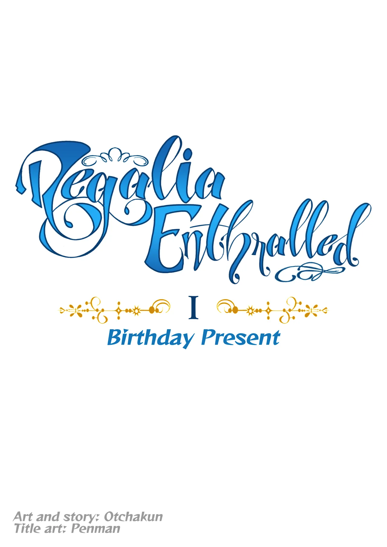 Regalia Enthralled - chapter I - Birthday Present page 1 full